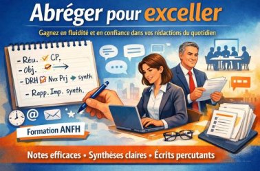 Abréger pour exceller : prises de notes et écrits professionnels
