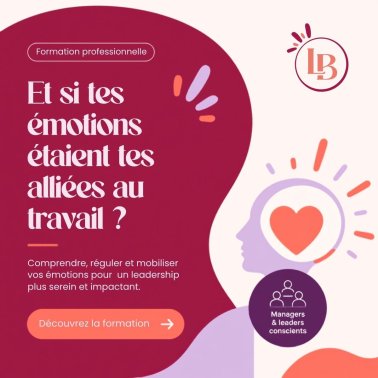 Et si tes émotions étaient tes alliées au travail ?