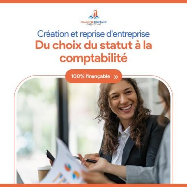 Création et reprise d'entreprise (Niveau 1) : du choix du Statut à la Comptabilité
