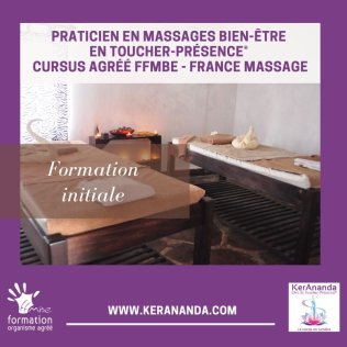 PRATICIEN EN MASSAGES BIEN-ETRE EN TOUCHER-PRESENCE®  (CURSUS PMBE, AGREE FFMBE)