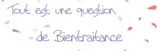 PROMOUVOIR LA BIENTRAITANCE