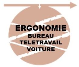 ERGONOMIE : Bureau, télétravail, voiture