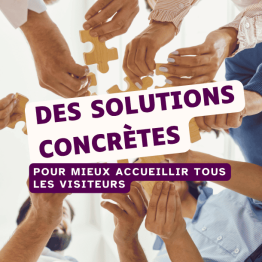 L'accessibilité : des solutions concrètes pour mieux accueillir tous les visiteurs
