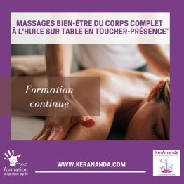 MASSAGES BIEN-ETRE DU CORPS COMPLET A L'HUILE SUR TABLE EN TOUCHER-PRESENCE®