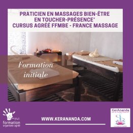 PRATICIEN EN MASSAGES BIEN-ETRE EN TOUCHER-PRESENCE® (CURSUS PMBE, AGREE FFMBE)