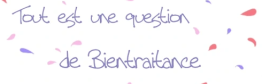 PROMOUVOIR LA BIENTRAITANCE