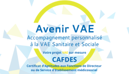 [CAFDES Niveau 7] Accompagnement VAE personnalisé au Certificat d'Aptitudes aux Fonctions de Directeur d'Etablissement ou de Service médico-social