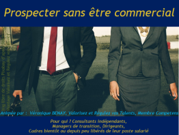 Prospecter sans être commercial