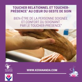 Toucher relationnel et massages en Toucher-Présence® au coeur du geste de soin