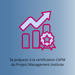 Se préparer à la certification CAPM