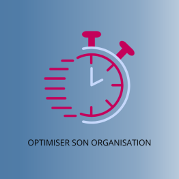 OPTIMISER SON ORGANISATION